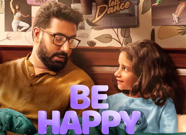 Abhishek Bachchan, Inayat Verma starrer Be Happy to premiere worldwide on Amazon Prime Video on March 14 : Bollywood News - Bollywood Hungama